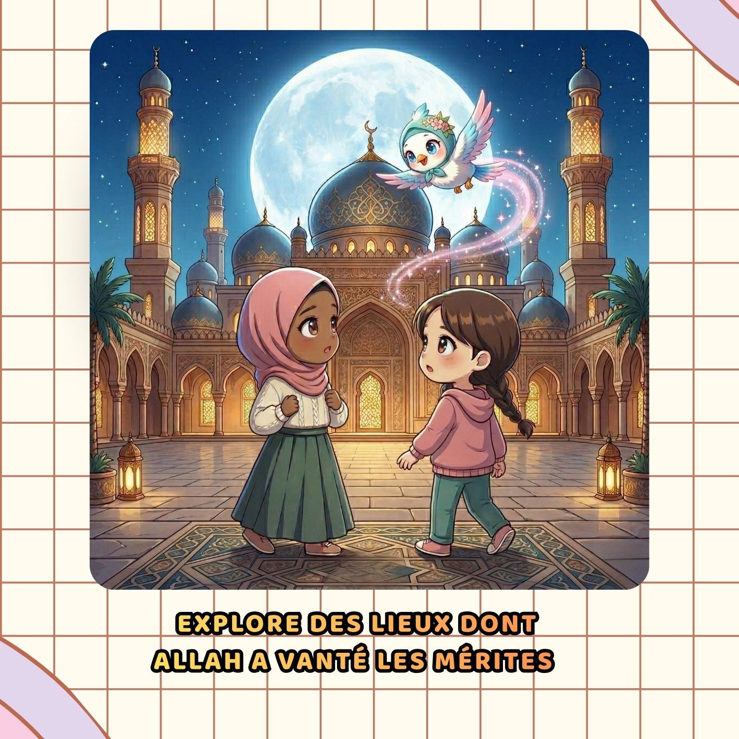 Aya explore une mosquée illuminée la nuit