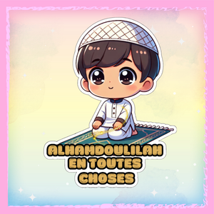 🌸 Sticker Holographique "Alhamdoulilah en toutes choses" 🌸
